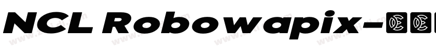 NCL Robowapix字体转换